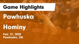 Pawhuska  vs Hominy  Game Highlights - Feb. 27, 2020