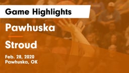 Pawhuska  vs Stroud  Game Highlights - Feb. 28, 2020
