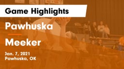 Pawhuska  vs Meeker  Game Highlights - Jan. 7, 2021