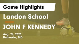 Landon School vs JOHN F KENNEDY  Game Highlights - Aug. 26, 2023