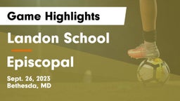 Landon School vs Episcopal  Game Highlights - Sept. 26, 2023