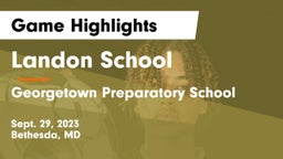 Landon School vs Georgetown Preparatory School Game Highlights - Sept. 29, 2023
