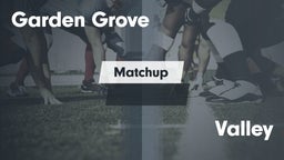 Matchup: Garden Grove High vs. Valley  2016