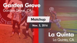 Matchup: Garden Grove High vs. La Quinta  2016