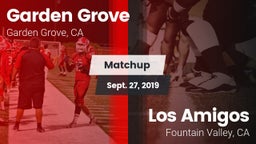 Matchup: Garden Grove High vs. Los Amigos  2019