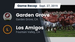 Recap: Garden Grove  vs. Los Amigos  2019
