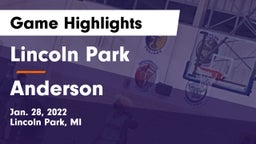 Lincoln Park  vs Anderson  Game Highlights - Jan. 28, 2022