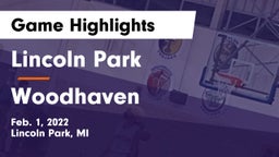 Lincoln Park  vs Woodhaven  Game Highlights - Feb. 1, 2022
