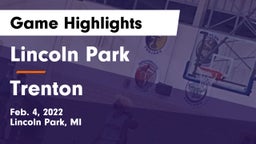 Lincoln Park  vs Trenton Game Highlights - Feb. 4, 2022