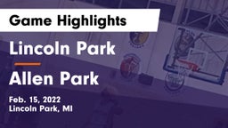Lincoln Park  vs Allen Park  Game Highlights - Feb. 15, 2022