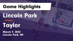 Lincoln Park  vs Taylor Game Highlights - March 9, 2022