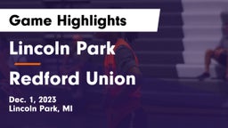 Lincoln Park  vs Redford Union  Game Highlights - Dec. 1, 2023