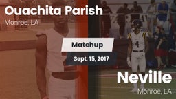 Matchup: Ouachita Parish LA vs. Neville  2017