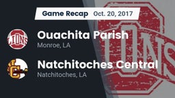 Recap: Ouachita Parish  vs. Natchitoches Central  2017