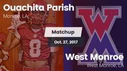 Matchup: Ouachita Parish LA vs. West Monroe  2017