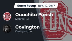Recap: Ouachita Parish  vs. Covington  2017