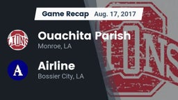 Recap: Ouachita Parish  vs. Airline  2017