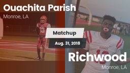 Matchup: Ouachita Parish LA vs. Richwood  2018