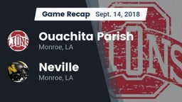 Recap: Ouachita Parish  vs. Neville  2018