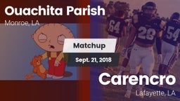 Matchup: Ouachita Parish LA vs. Carencro  2018