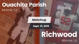 Matchup: Ouachita Parish LA vs. Richwood  2019