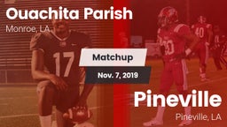 Matchup: Ouachita Parish LA vs. Pineville  2019
