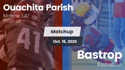 Matchup: Ouachita Parish LA vs. Bastrop  2020