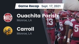 Recap: Ouachita Parish  vs. Carroll  2021