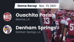 Recap: Ouachita Parish  vs. Denham Springs  2021