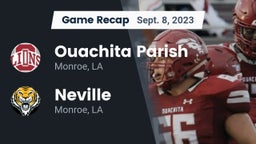 Recap: Ouachita Parish  vs. Neville  2023