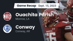 Recap: Ouachita Parish  vs. Conway  2023