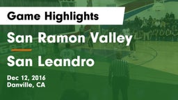 San Ramon Valley  vs San Leandro  Game Highlights - Dec 12, 2016