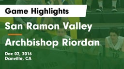 San Ramon Valley  vs Archbishop Riordan  Game Highlights - Dec 02, 2016