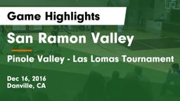 San Ramon Valley  vs Pinole Valley - Las Lomas Tournament Game Highlights - Dec 16, 2016