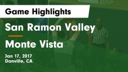 San Ramon Valley  vs Monte Vista  Game Highlights - Jan 17, 2017