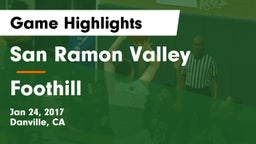 San Ramon Valley  vs Foothill  Game Highlights - Jan 24, 2017