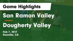 San Ramon Valley  vs Dougherty Valley Game Highlights - Feb 7, 2017