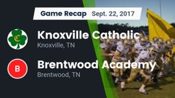 Recap: Knoxville Catholic  vs. Brentwood Academy  2017