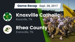 Recap: Knoxville Catholic  vs. Rhea County  2017