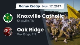 Recap: Knoxville Catholic  vs. Oak Ridge  2017