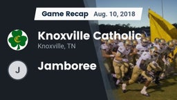 Recap: Knoxville Catholic  vs. Jamboree 2018