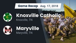 Recap: Knoxville Catholic  vs. Maryville  2018