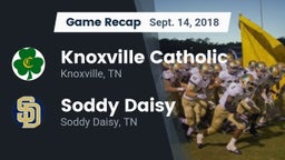Recap: Knoxville Catholic  vs. Soddy Daisy  2018