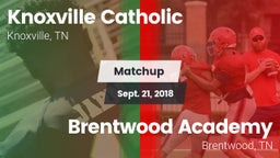 Matchup: Knoxville Catholic vs. Brentwood Academy  2018
