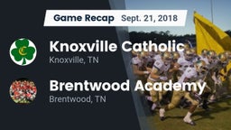 Recap: Knoxville Catholic  vs. Brentwood Academy  2018