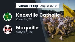 Recap: Knoxville Catholic  vs. Maryville  2019