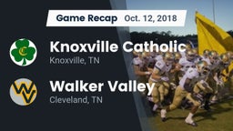 Recap: Knoxville Catholic  vs. Walker Valley  2018