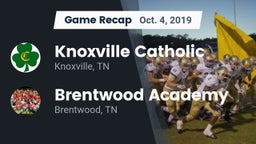 Recap: Knoxville Catholic  vs. Brentwood Academy  2019