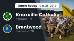 Recap: Knoxville Catholic  vs. Brentwood  2019