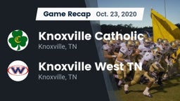 Recap: Knoxville Catholic  vs. Knoxville West  TN 2020